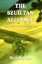 [The Szuiltan Trilogy 01] • The Szuiltan Alliance